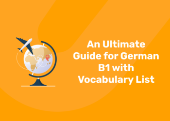 An Ultimate Guide for German B1 with Vocabulary List