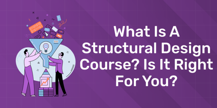 What is a Structural Design Course Is It Right for You