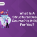 What is a Structural Design Course Is It Right for You