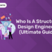 Who is a Structural Design Engineer