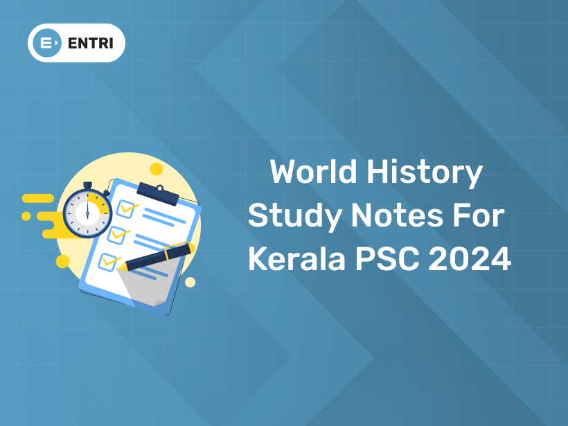 World History Study Notes for Kerala PSC 2024 - PDF