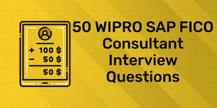 (NO.) WIPRO SAP FICO Consultant interview questions
