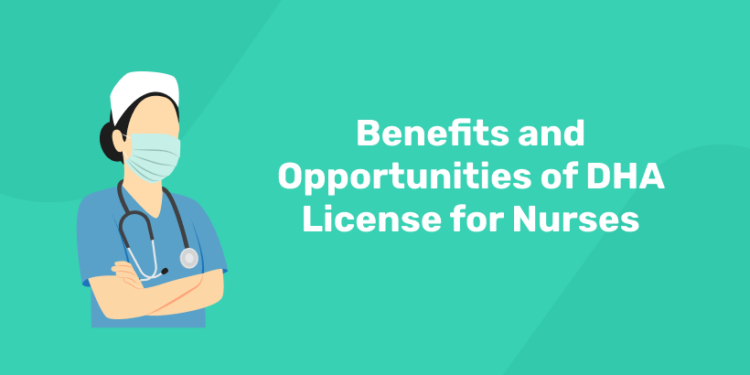 Benefits and Opportunities of DHA License for Nurses