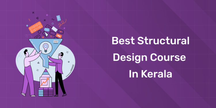 Best Structural Design Course in Kerala