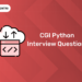 CGI Python Interview Questions