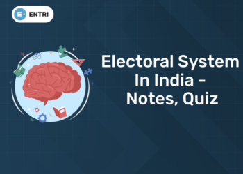 Electoral System in India - Notes, Quiz
