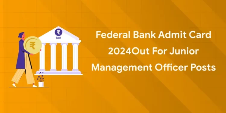 Federal Bank Admit Card