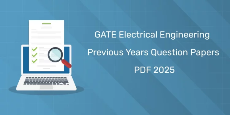 GATE Electrical Engineering Previous Years Question Papers PDF