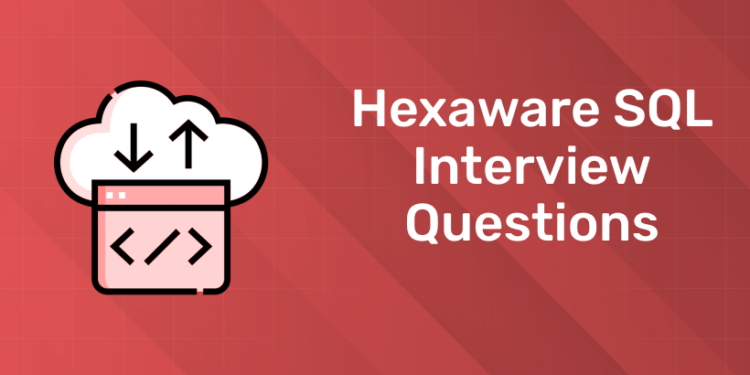 Hexaware SQL Interview Questions