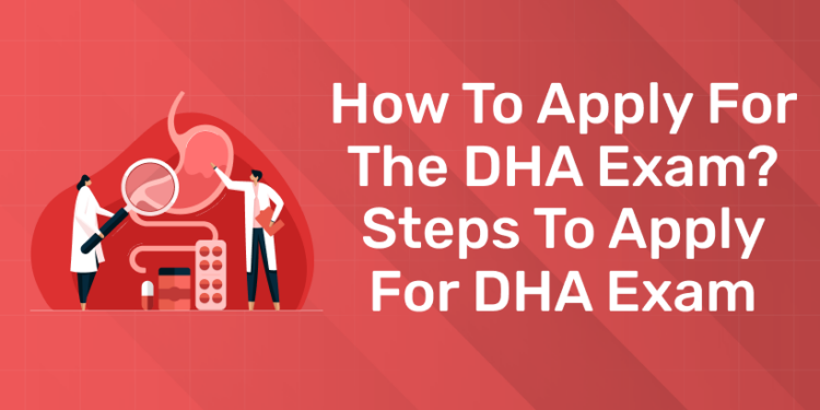 How To Apply for The DHA Exam