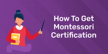How to Get Montessori Certification - Entri Blog