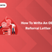 How to Write an OET Referral Letter