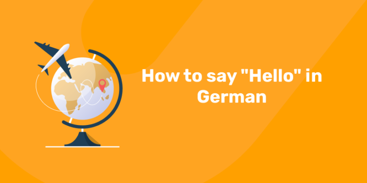 How to say Hello in German