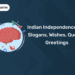 Indian Independence Day Slogans, Wishes, Quotes, Greetings