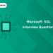 Microsoft SQL Interview Questions