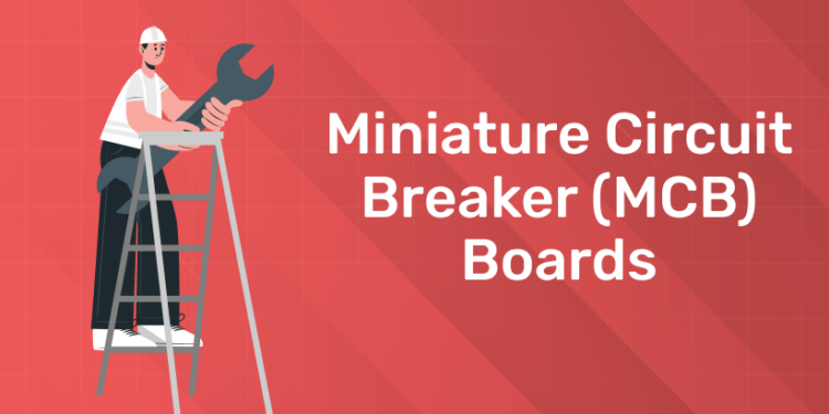 Miniature Circuit Breaker (MCB) Boards