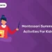 Montessori Summer Activities for Kids