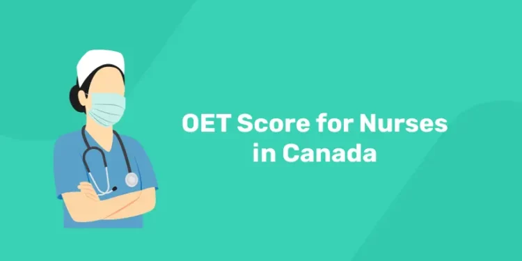 OET Score for Nurses in Canada