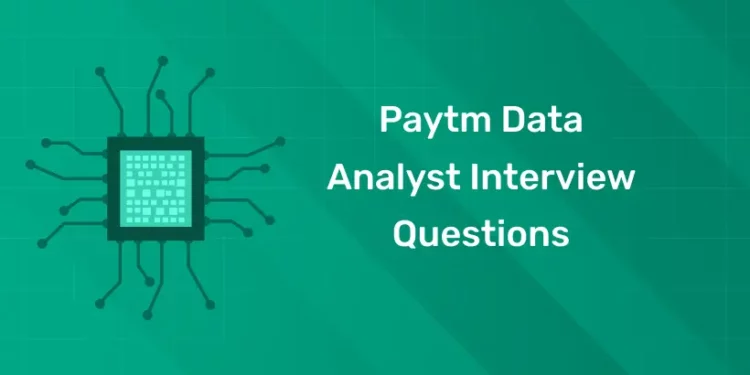Paytm Data Analyst Interview Questions