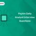 Paytm Data Analyst Interview Questions