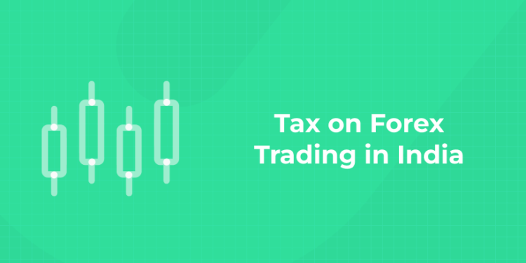 Tax on Forex Trading in India (1)
