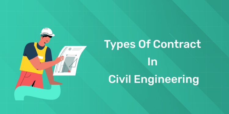 Types of Contract in Civil Engineering
