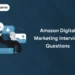 Amazon Digital Marketing Interview Questions
