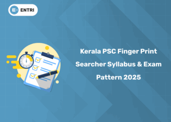 Kerala PSC Finger Print Searcher Syllabus & Exam Pattern 2025