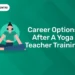 Career Options After a Yoga Teacher Training