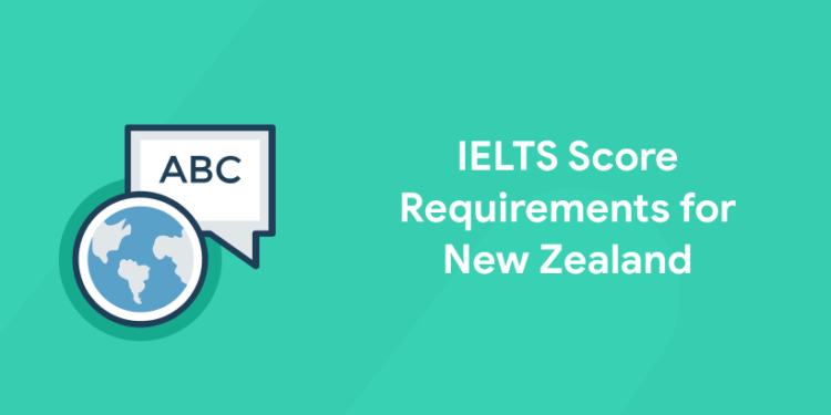 ielts minimum score for new zealand