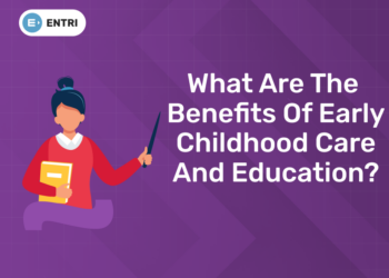 What are the benefits of early childhood care and education