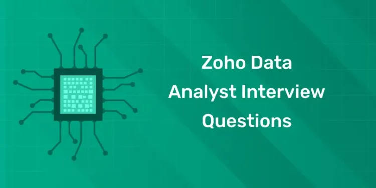 Zoho Data Analyst Interview Questions