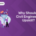 why should civil eng upskill (1)