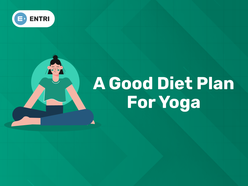 A Good Diet Plan for Yoga - Entri Blog