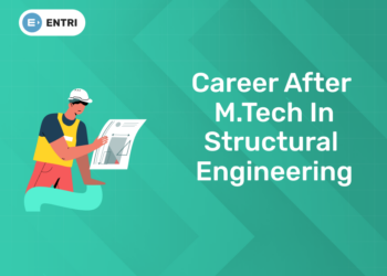 Career in M.Tech After Structural Engineering
