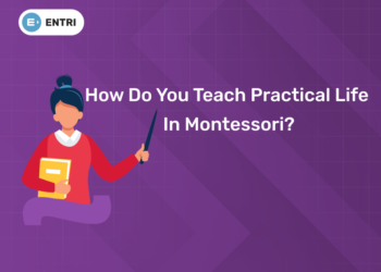 How do you Teach Practical Life in Montessori