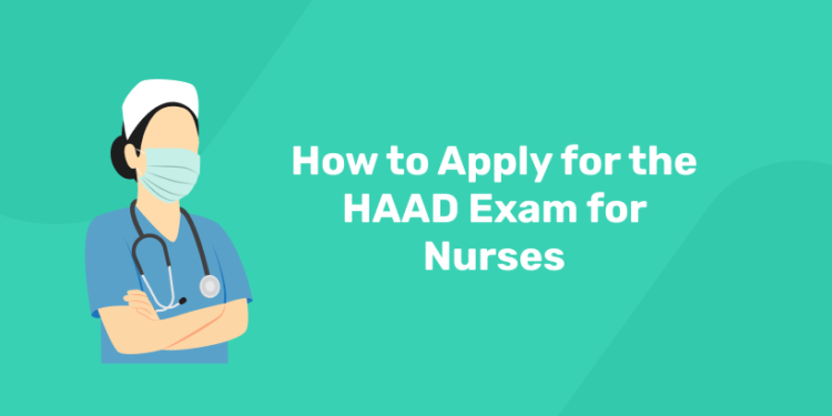 How to Apply for the HAAD Exam for Nurses