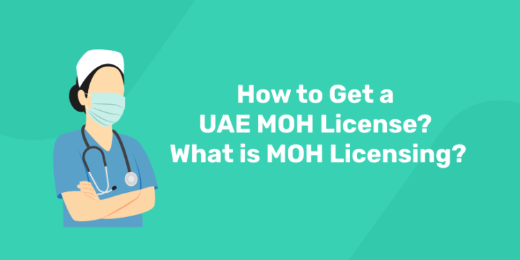 How to Get a UAE MOH License What is MOH Licensing