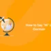 How to Say “Hi” in German