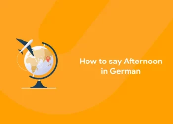 How to say Afternoon in German