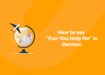 How to say Can You Help Me in German