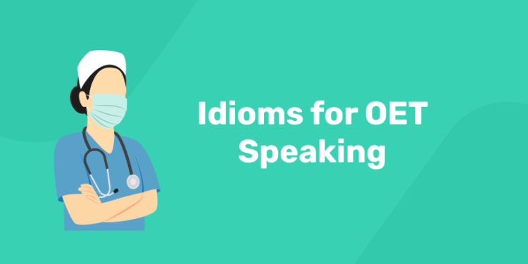 Idioms for OET Speaking