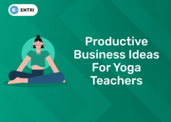 Productive Business Ideas for Yoga Teachers