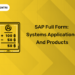 SAP Full Form Systems Applications and Products