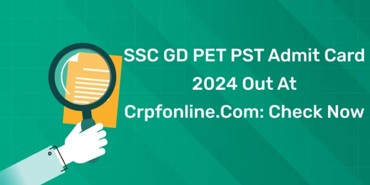 SSC GD PET PST Admit Card