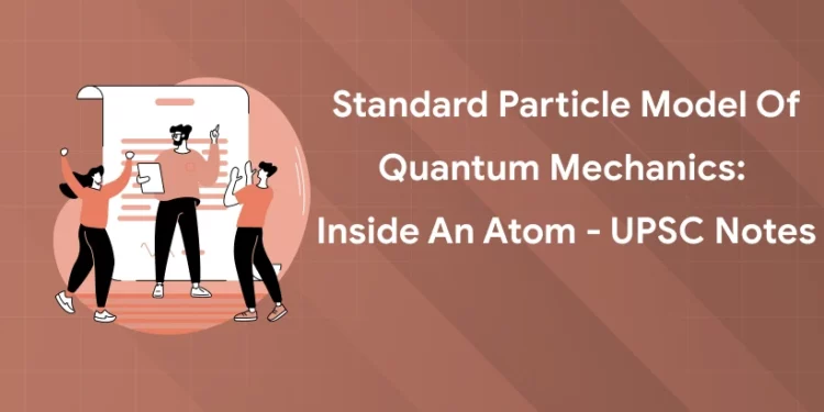 Standard Particle Model of Quantum Mechanics