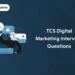 TCS Digital Marketing Interview Questions