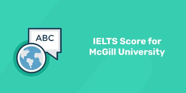 IELTS Score for McGill University
