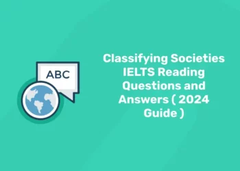 Classifying Societies IELTS Reading Questions and Answers ( 2024 Guide )