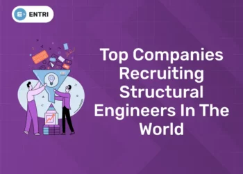 Top Companies Recruiting Structural Engineers In The World